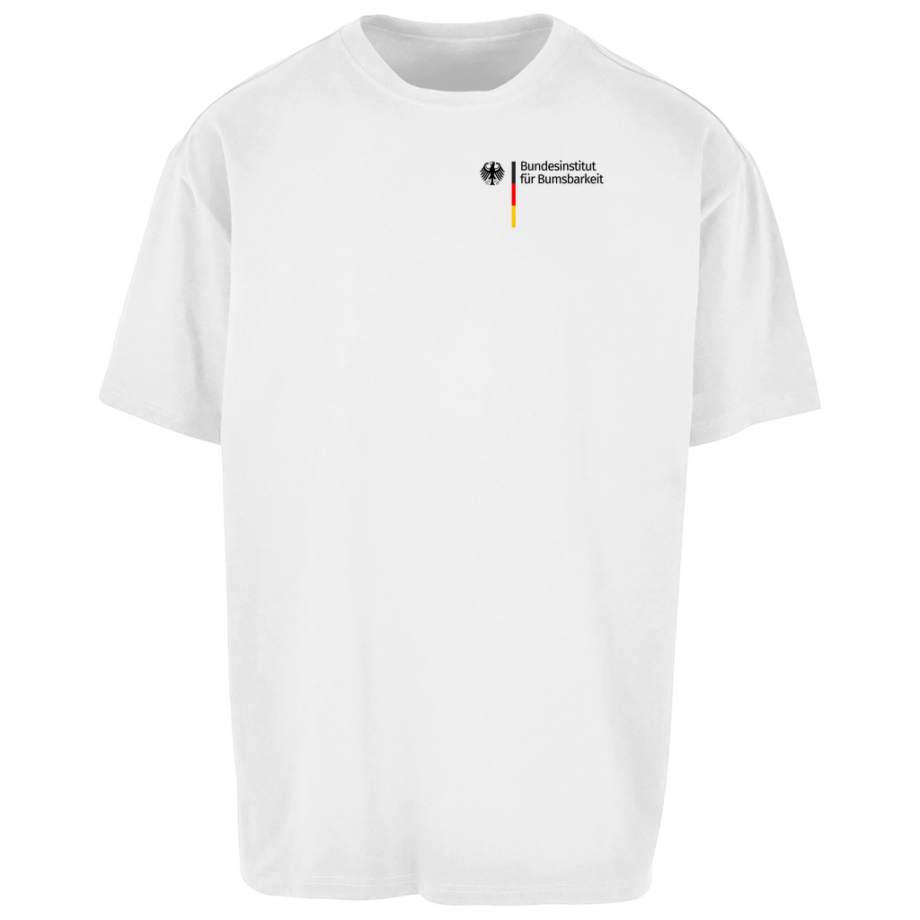 Bundesinstitut für Bumsbarkeit Oversize T-Shirt