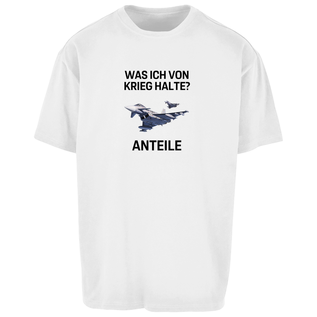 WAS ICH VON KREIG HALTE Oversize T-Shirt