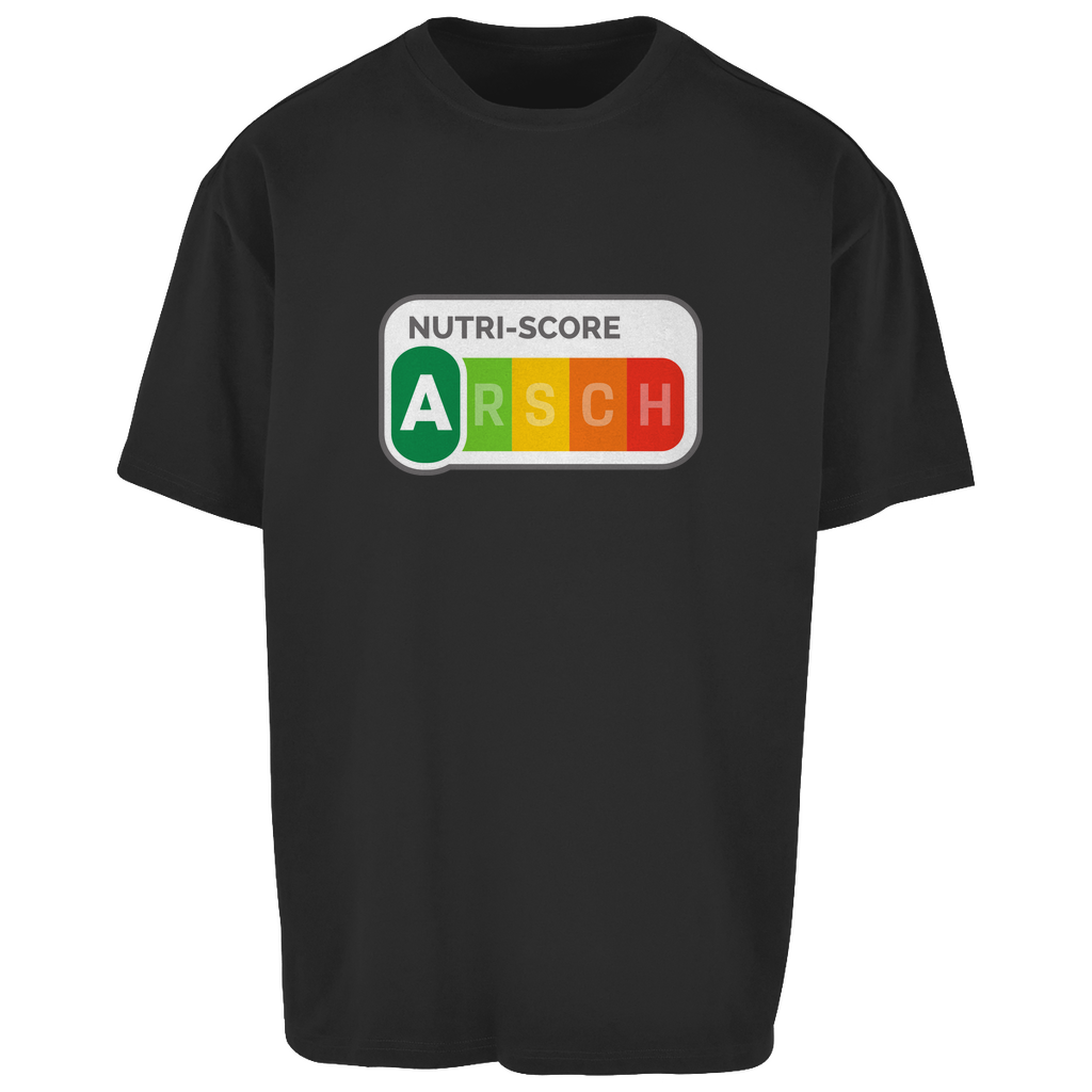 NUTRI-SCORE ARSCH Oversize T-Shirt