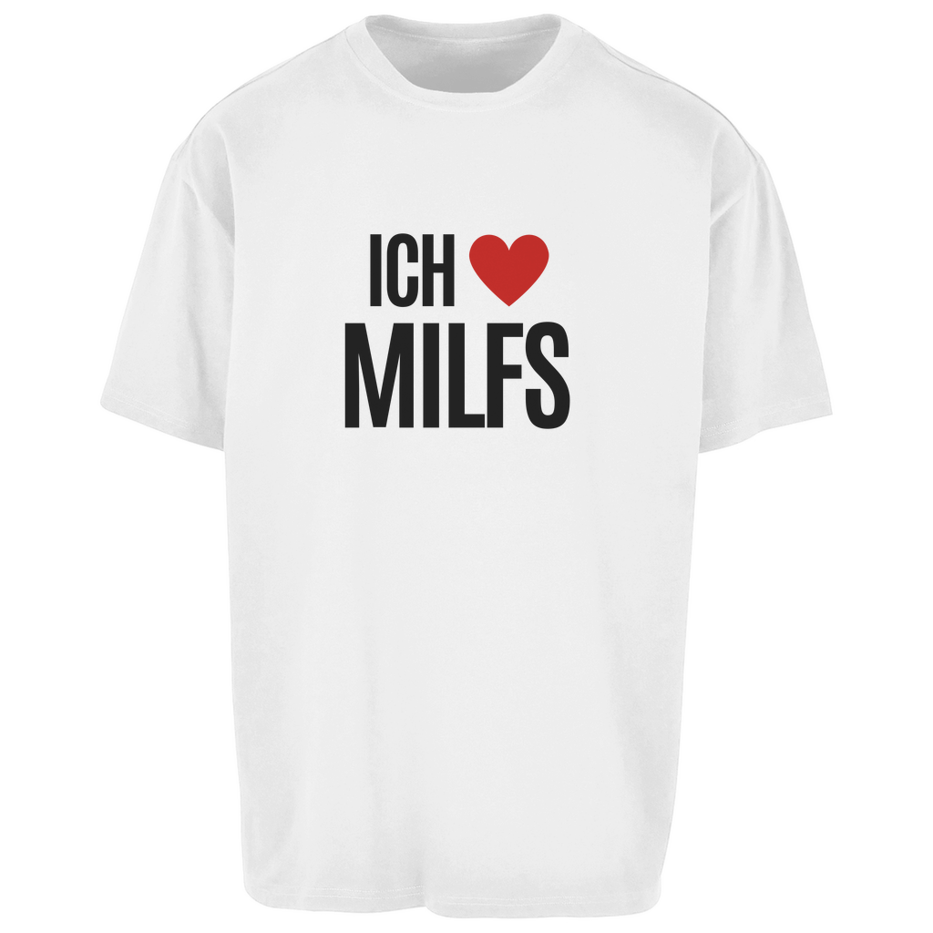 ICH LIEBE MILFS Oversize T-Shirt