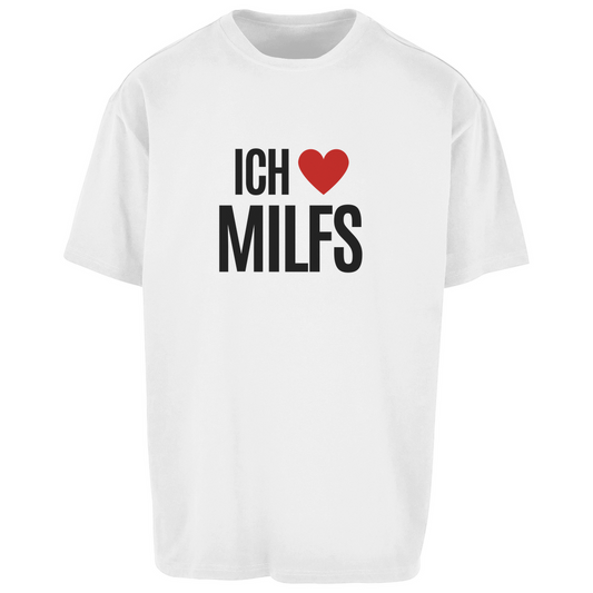 ICH LIEBE MILFS Oversize T-Shirt