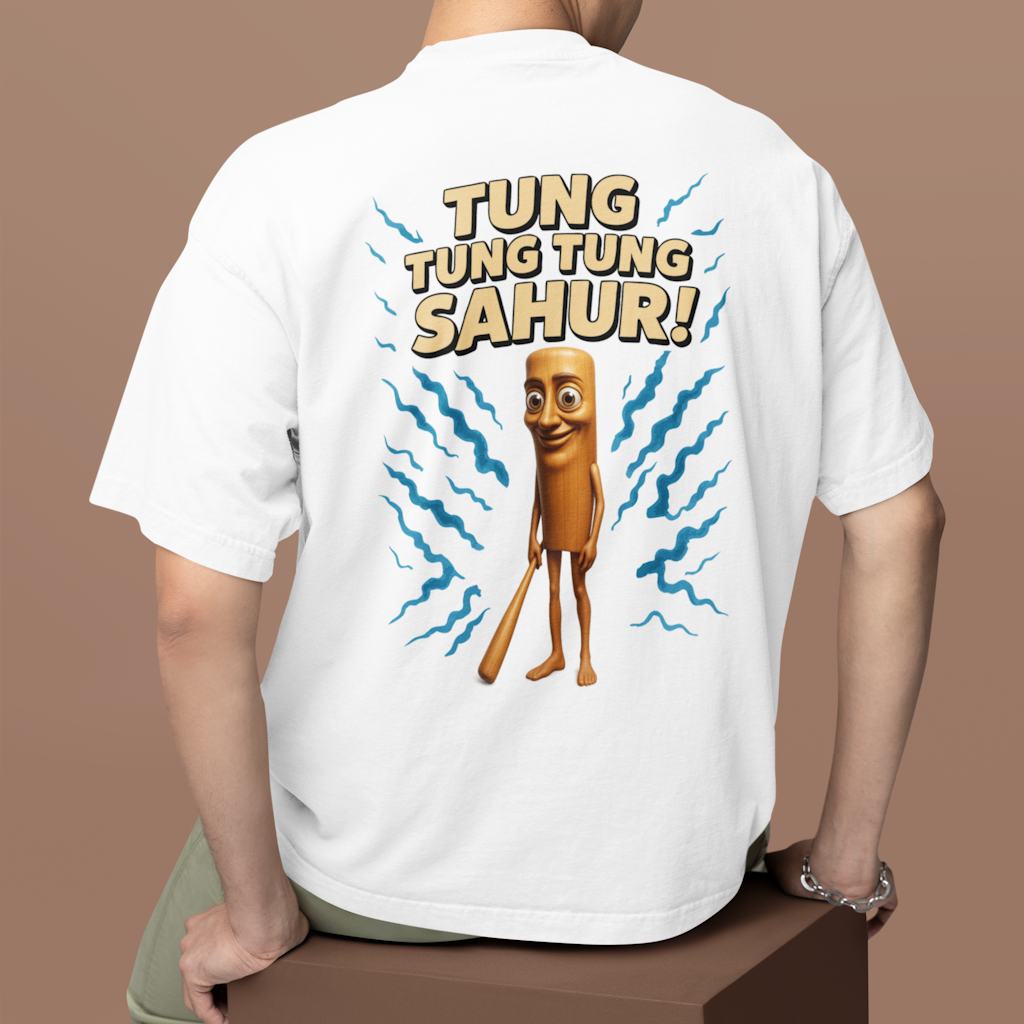 TUNG TUNG TUNG SAHUR Backprint Oversize T-Shirt