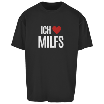 ICH LIEBE MILFS Oversize T-Shirt