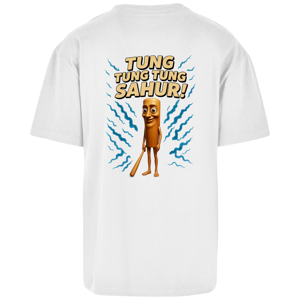 TUNG TUNG TUNG SAHUR Backprint Oversize T-Shirt