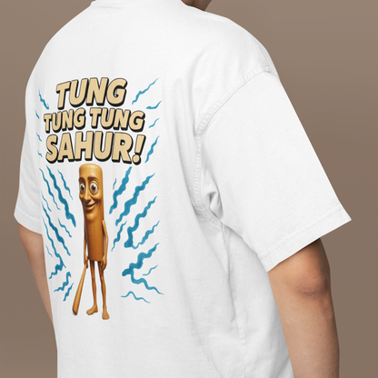 TUNG TUNG TUNG SAHUR Backprint Oversize T-Shirt